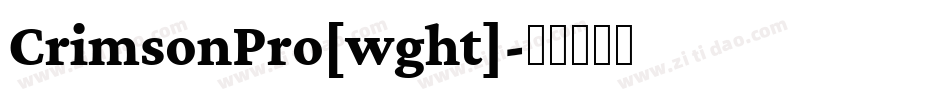 CrimsonPro[wght]字体转换